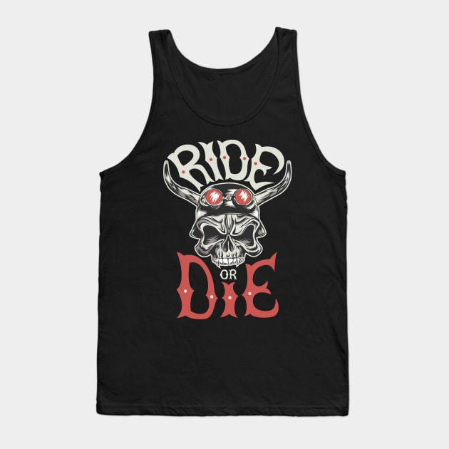 Ride or die Tank Top by Norzeatic